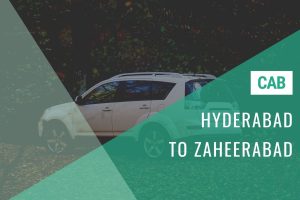 Hyderabad to Zaheerabad Cab Service w/ Rate